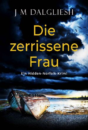 [Hidden-Norfolk 03] • Die zerrissene Frau